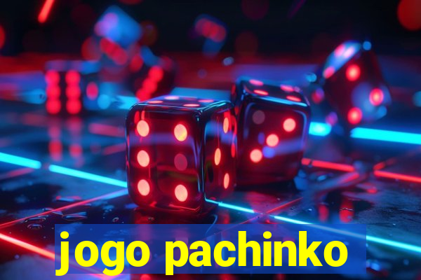 jogo pachinko