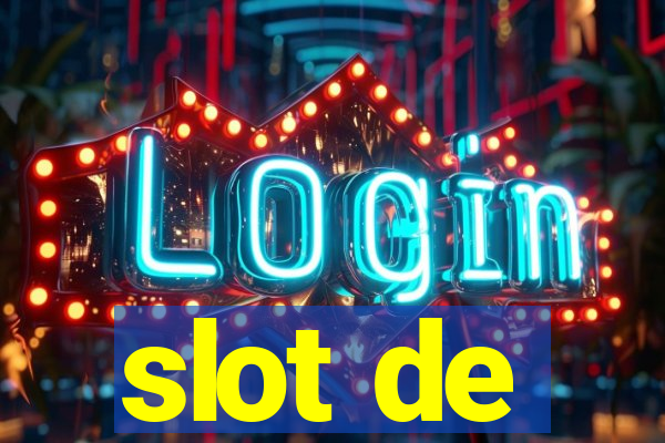 slot de