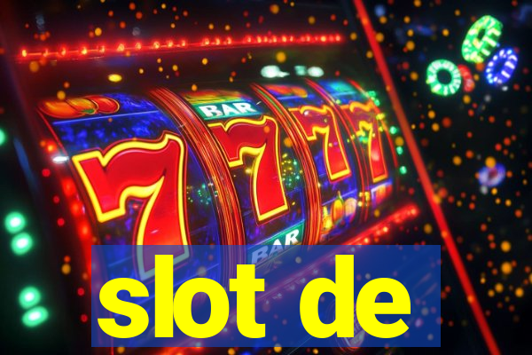 slot de