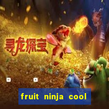 fruit ninja cool math games