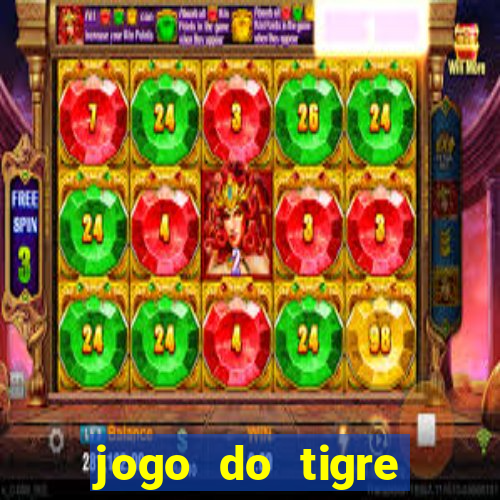 jogo do tigre jogar gratis