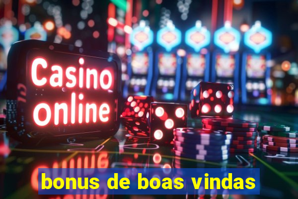 bonus de boas vindas