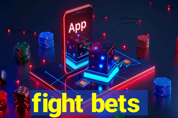 fight bets