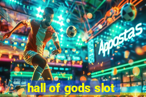 hall of gods slot