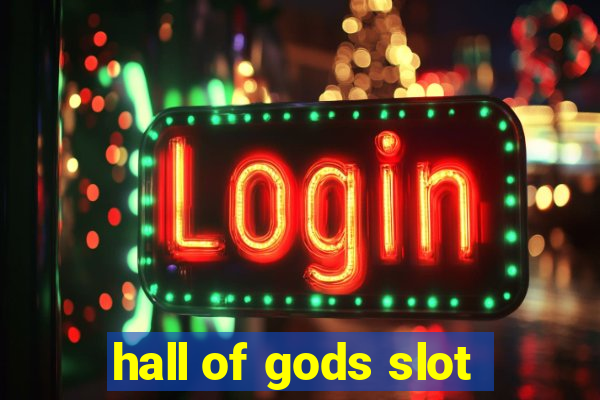 hall of gods slot