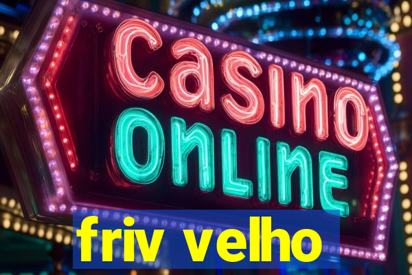 friv velho