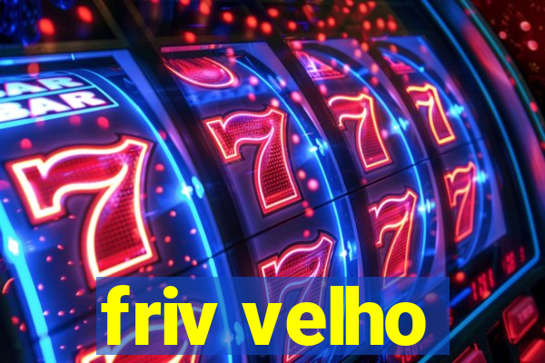 friv velho