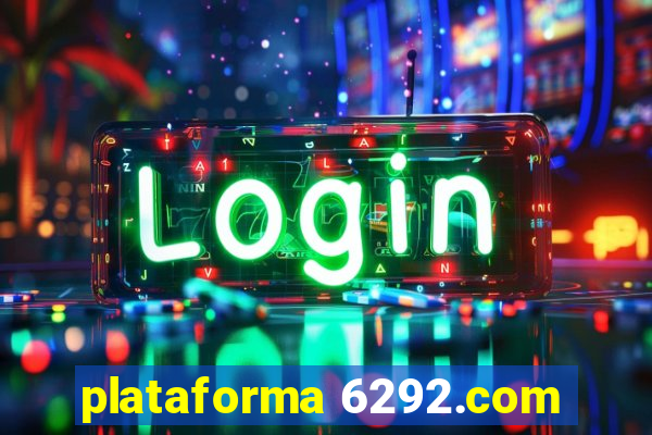 plataforma 6292.com