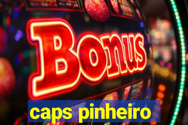 caps pinheiro