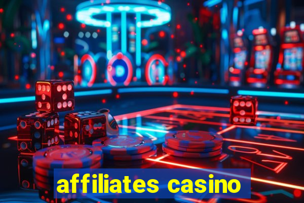 affiliates casino