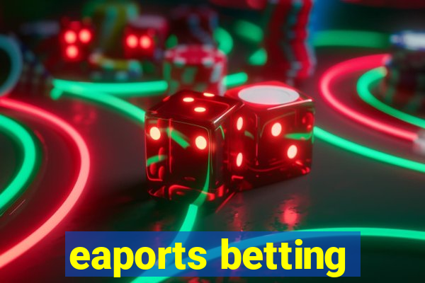 eaports betting