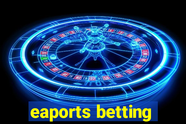 eaports betting