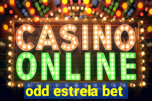 odd estrela bet