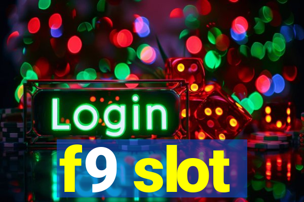 f9 slot