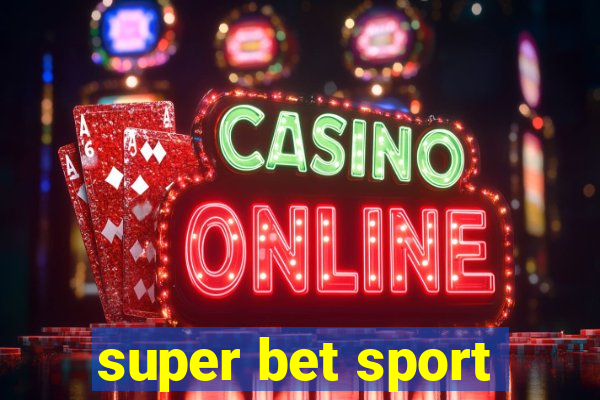 super bet sport