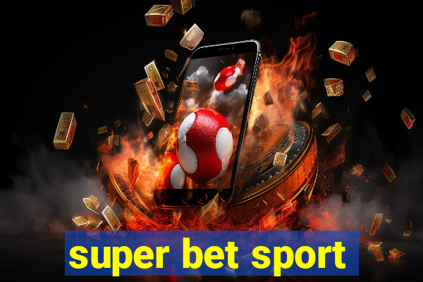 super bet sport