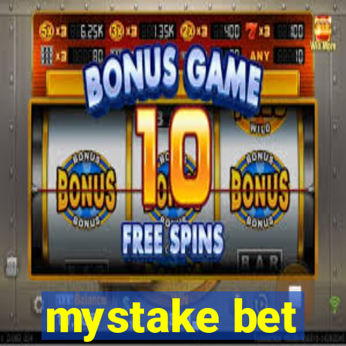 mystake bet