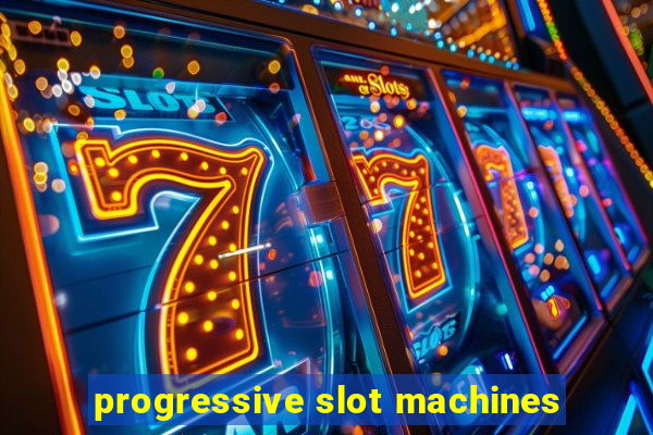 progressive slot machines