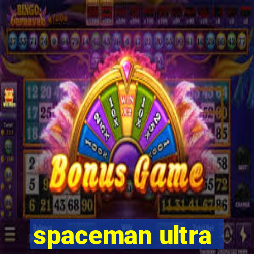 spaceman ultra