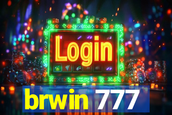 brwin 777