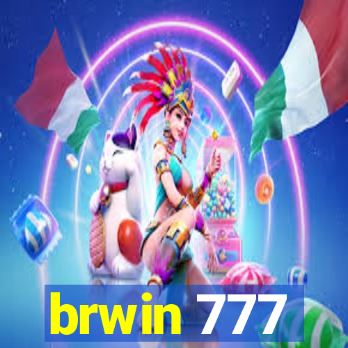 brwin 777