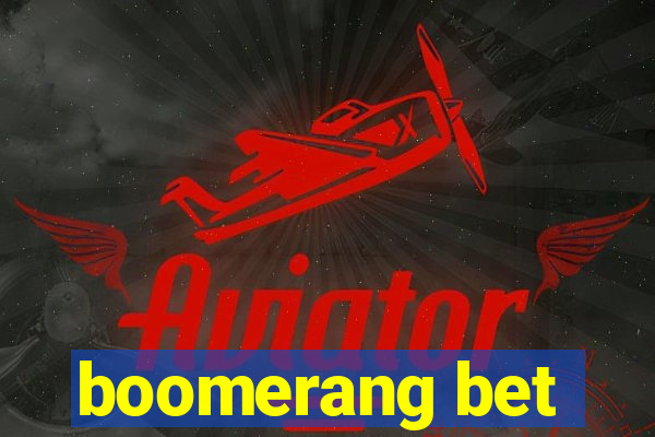 boomerang bet