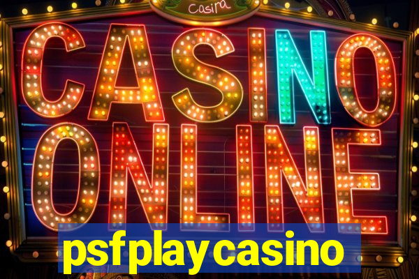 psfplaycasino