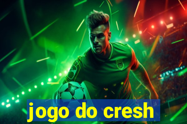 jogo do cresh