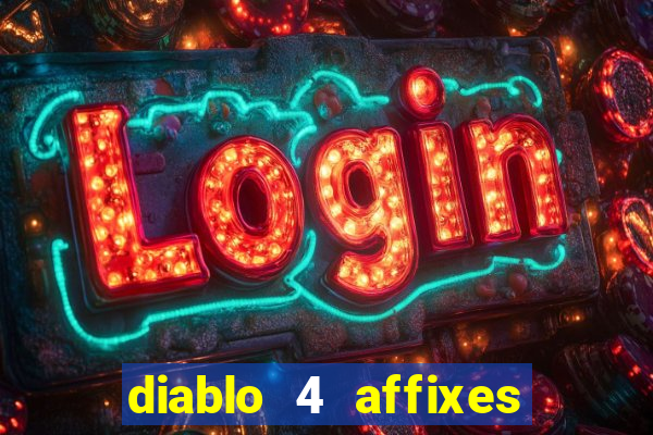 diablo 4 affixes per slot