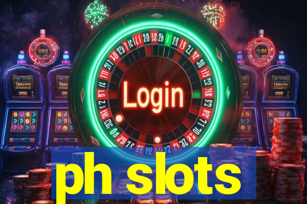 ph slots