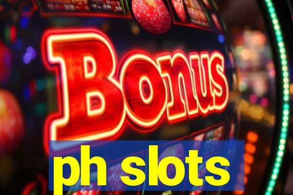 ph slots