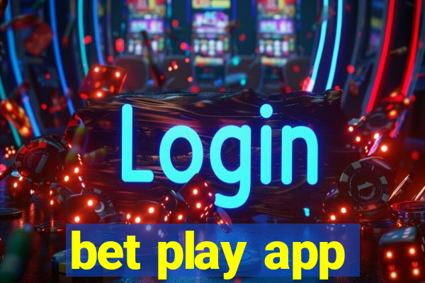 bet play app