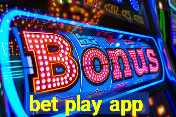 bet play app