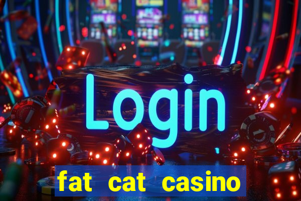 fat cat casino slots game