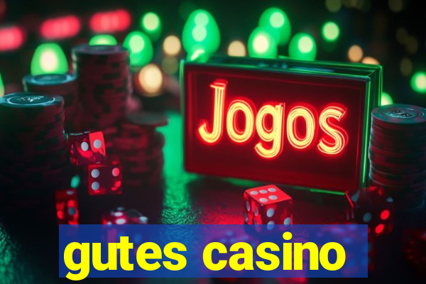 gutes casino