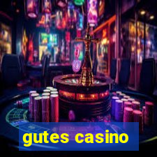 gutes casino