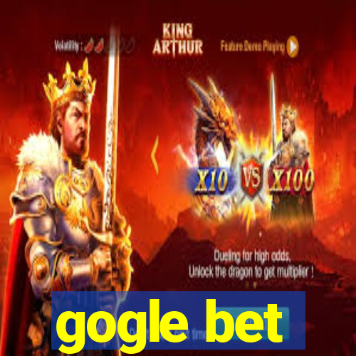 gogle bet