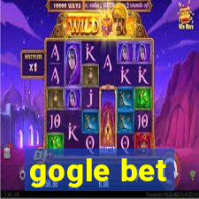 gogle bet