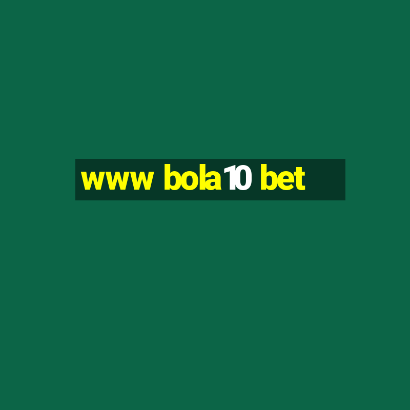 www bola10 bet