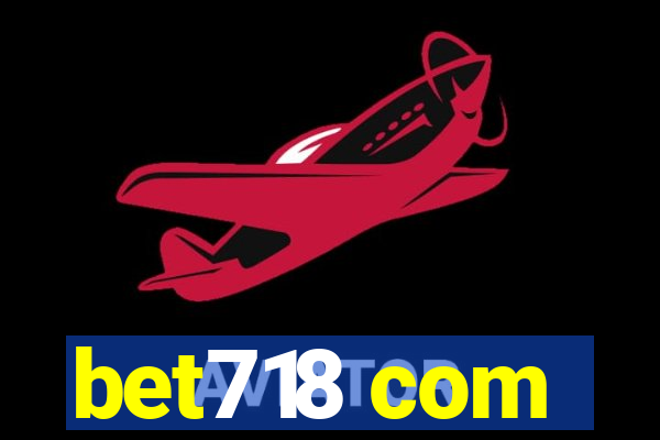 bet718 com