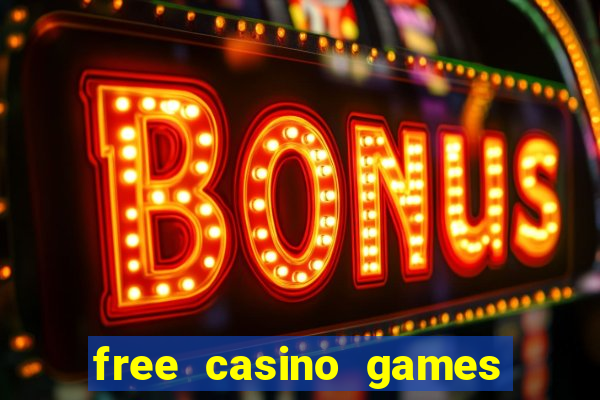 free casino games and slots