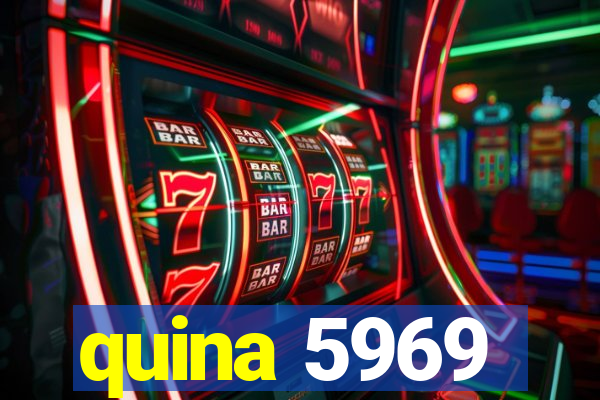 quina 5969