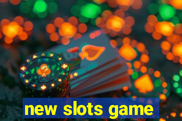 new slots game