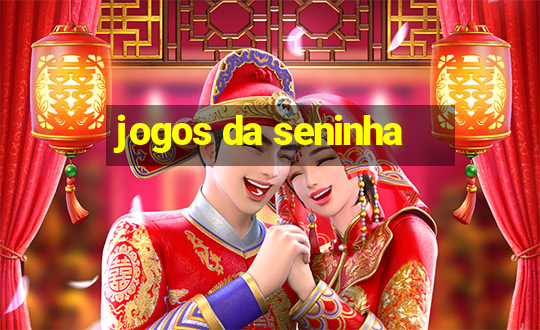 jogos da seninha