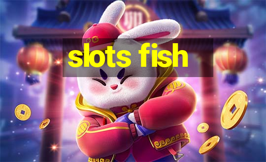 slots fish