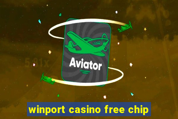 winport casino free chip