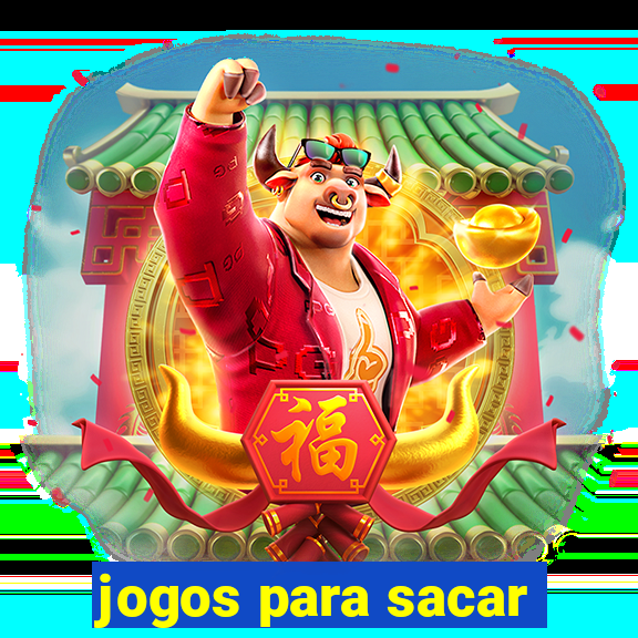 jogos para sacar