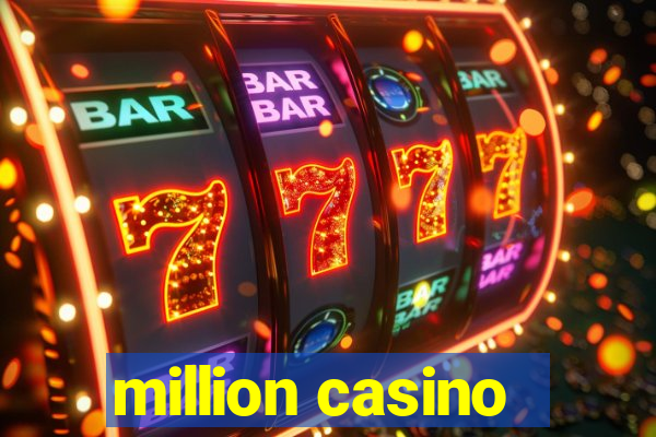 million casino