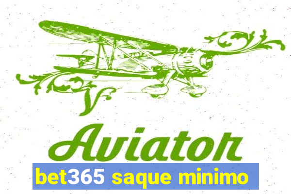 bet365 saque minimo