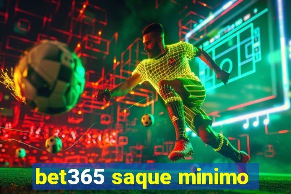 bet365 saque minimo